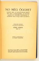Göre Gábor (Gárdonyi Géza): No még öggyet. Bp., 1925, Globus. Mühlbeck Károly szövegközti illusztrác...