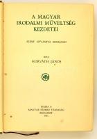 Horváth János: A magyar irodalmi műveltség kezdetei Szent Istvántól Mohácsig. A Magyar Szemle Könyve...