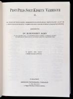 Dr. Borovszky Samu (szerk.): Magyarország vármegyéi és városai. Pest-Pilis-Solt-Kiskun vármegye. I-I...