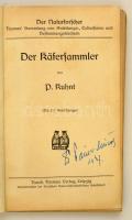 Kuhnt, Paul: Der Käfersammler. Mit 117 Abbildungen. Leipzig, 1912, Theod. Thomas Verlag. Félvászon k...