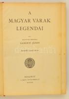 Olysói Gabányi János: A magyar várak legendái. III. kötet. Bp., é. n., Szent István-Társulat. Egészo...