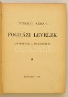 Csizmadia Sándor: Fogházi levelek. Költemények a feleségemhez. Bp. 1906. (Világosság.) 208 l. Kiadói...