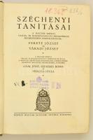 Széchenyi tanításai. Összeállította Fekete József, Váradi József. Bp., 1926, Kir. Magy. Egyetemi Ny....
