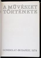 Gombrich, E. H.: A művészet története. Fordította: G. Beke Margit, Falvay Mihály. Bp., 1974, Gondola...