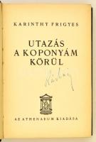 Karinthy Frigyes: Utazás a koponyám körül. Bp., (1936),Athenaeum, 239+1 p. Első kiadás. Kiadói arany...