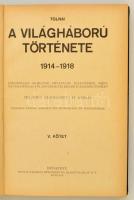 Tolnai A világháború története 1914-1918 V.VI.VII. kötetek. Diplomáciai okiratok, hivatalos jelentés...