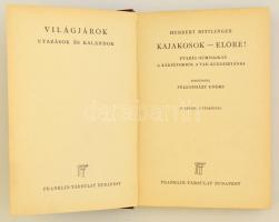 Rittlinger, Herbert: Kajakosok - előre! Utazás gumisajkán a Kárpátokból a vad Kurdisztánba. Bp., [19...