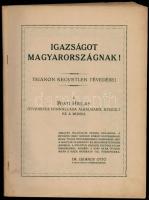 cca 1928 Igazságot Magyarországnak! Trianon kegyetlen tévedései, főszerk.: Légrády Ottó, a Pesti Hír...
