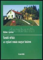 Bilibók Ágoston: Vasúti őrház az egykori román-magyar határon. Gyimesbükk, 2013, Szerzői kiadás(Madéfalva, Státus-ny.), 59 p. Kiadói papírkötésben. A szerző által aláírt.