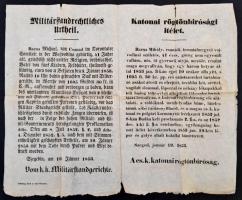 1853 Katonai rögtönbírósági ítélet, csanádi Barna Mihály mezőőr ügyében, betyároknak menhelyadás bűnében, Szeged, 1853. január 19., Sopron, Karl Romwalter-ny., magyar és német nyelven, hajtásnyomokkal, hajtásnyomok mentén szakadásokkal, 38x47 cm.