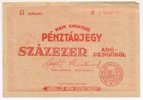 1946. 100.000AP nem kamatozó Pénztárjegy "Másra Át Nem Ruházható" T:III-