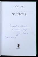 Jókai Anna: Ne féljetek. Bp.,2009, Széphalom Könyvműhely. Huszonegyedik kiadás. Kiadói papírkötés, k...