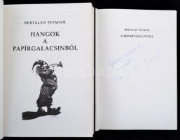 Bertalan Tivadar két könyve: 
A mindenség púpja. (Hármaskönyv, a szerző képeivel.) Szatirikon könyv...