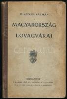 Mikszáth Kálmán: Magyarország lovagvárai. Magyar Jövő Könyvtára 18. Bp., é.n., Magyar Jövő Ifj. Irodalmi Rt., Stephaneum-ny. Kiadói félvászon-kötés, kopott, foltos, borítóval, foltos lapokkal.