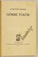 Karinthy Frigyes: Görbe tükör. Bp.,1912, Athenaeum, 287 p. Első kiadás. Átkötött modern félvászon-kö...