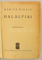 Babits Mihály: Halálfiai. Propagandakiadás. Bp.,(1935), Athenaeum. Kiadói egészvászon-kötés, kopotta...