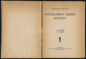 Karinthy Frigyes: Kacsalábon forgó kastély. Mese-paródia a magyar humoristákról és színházakról. Tré...