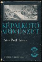 Réti István: Képalkotó művészet. Bp.,1944, Dr. Vajna György és Társa, (Globus-ny.) Kiadói kartonált papírkötés, kiadói papírborítóban, kissé sérült gerinccel.