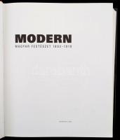 Kieselbach Tamás (szerk.): Modern magyar festészet 1892-1919, Bp., 2003, Kieselbach Tamás. Kiadói eg...