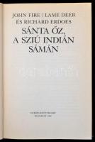 John Fire/Lame Deer-Richard Erdoes: Sánta őz, a sziú indián sámán. Fordította: Simóné Avarosy Éva. B...