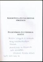 Olácsiné Kádár Mária: Kádár Gyula és családjának története. Felmenőkkel és utódokkal együtt. (Győr, ...