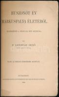 Dr, Lendvay Benő: Huszonöt év Márkusfalva életéből. Népszerű Könyvtár az egészségről. Bp., 1889, Egg...