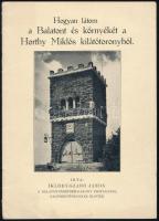 1935 Iklódy Szabó János: Hogyan látom a Balatont és környékét a Horthy Miklós kilátótoronyból. 16p