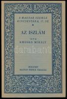 Kmoskó Mihály: Az iszlám. A Magyar Szemle Kincsestára 17. sz. Bp., 1929, Magyar Szemle Társaság. Papírkötés, jó állapotban.