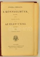 Jósika Miklós: A könnyelműek, Az élet útjai. Bp., 1911, Franklin. Kiadói egészvászon kötés, enyhén k...