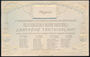 1911 Szegedi Borbély- és Fogász-segédek Önképző Egyletének zártkörű táncvigalmának meghívója, dombornyomott díszítéssel, Szeged, Engel Lajos-ny., 11x17 cm.
