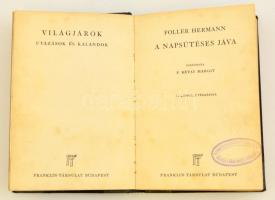 Foller Hermann: A napsütéses Jáva. Fordította: F. Rétay Margit. Világjárók. Utazások és kalandok. Bp...