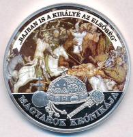 DN Magyarok Krónikája - Bajban is a királyé az elsőség / 1907 5 korona ezüstözött, multicolor Cu emlékérem (42mm) T:PP