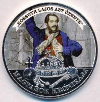 DN "Magyarok Krónikája - Kossuth Lajos azt üzente! / 1907 5 korona" ezüstözött, multicolor Cu emlékérem (42mm) T:PP