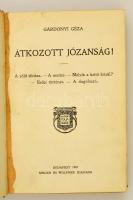 Gárdonyi Géza: Átkozott józanság. Bp., 1907. Singer. Bordázott félbőr kötésben.
