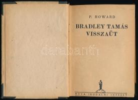 Rejtő Jenő (P. Howard): Bradley Tamás visszaüt.  Első kiadás! Bp.,(199.) Nova. Amatőr félvászon kötésben.