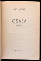 Wass Albert: Csaba. Bp.,1940,Révai. Első kiadás. Kiadói egészvászon-kötés.