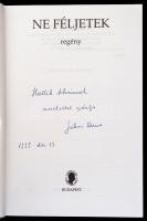 Jókai Anna: Ne féljetek. Bp.,1998, Széphalom Könyvműhely. Kiadói kartonált papírkötés. A szerző, Jók...