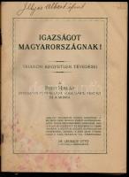 cca 1928 Igazságot Magyarországnak! Trianon kegyetlen tévedései, főszerk.: Légrády Ottó, a Pesti Hír...