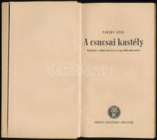 Tabéry Géza: A csucsai kastély. Nagyatád. é. n. Erdélyi Egyetemes Könyvtár. Kiadói félvászon kötésbe...
