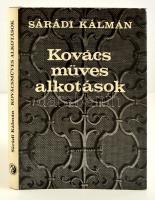 Sárádi Kálmán: Kovácsműves alkotások. Bp., 1981, Műszaki Könyvkiadó. Vászonkötésben, papír védőborítóval, jó állapotban