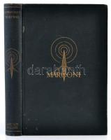 Jacot, B. L. - Collier, D. M. B.: Marconi, az éter varázslója. Bp., é. n., Singer és Wolfner. Vászon...