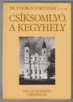 Dr. Boros Fortunát: Csíksomlyó, a kegyhely. Csíkszereda, 1994, Pallas-Akadémia. Kiadói papírkötés.