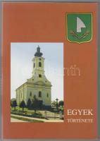 Egyek története. Szerk.: Bencsik János. Egyek, 2000, Egyek Önkormányzata. Kiadói papírkötés. Megjelent 1000 példányban.