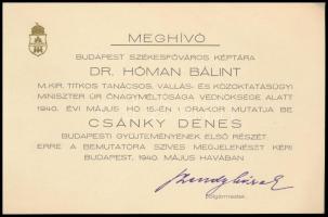 1940 Csánky Dénes (1885-1972) festőművész, Szépművészeti Múzeum igazgatójának kiállítására, Budapesti Gyűjteményének első részére szóló meghívó, Szendy Károly főpolgármester autopen aláírásával.