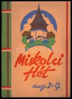 1936 Miskolci hét 1936 augusztus 2-9. Czókoly István grafikus illusztrációival. Miskolc, Miskolci Könyvnyomda Rt., 32 p. Fekete-fehér fotókkal, Miskolc térképével illusztrálva. Illusztrált papírkötés, korabeli reklámokkal.