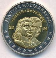 2004. 2EUR "Mátyás király - Phoenix vitorlás" próbaveret T:1-,2