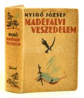 Nyirő József: Mádéfalvi veszedelem. A borító rajzát Toncz Tibor készítette. Bp., 1939, Révai. Kiadói, festett halina-kötésben, foltos borítóval.