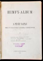 Himfy-Album. A Pesti Napló 1900. évi karácsonyi ajándéka előfizetőinek. Bp., 1900, Pesti Napló, XLVI...
