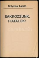 Solymosi László: Sakkozzunk, fiatalok! Bp., 1983, Sportpropaganda Vállalat. Kiadói kartonált papírkötés, kissé kopott gerinccel.