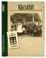Böőr László-Szabó Attila: Vácrátót. Szerk.: Egey Tibor. Száz magyar falu. Bp., é.n, Száz Magyar Falu Könyvesháza Kht. Kiadói kartonált papírkötés.